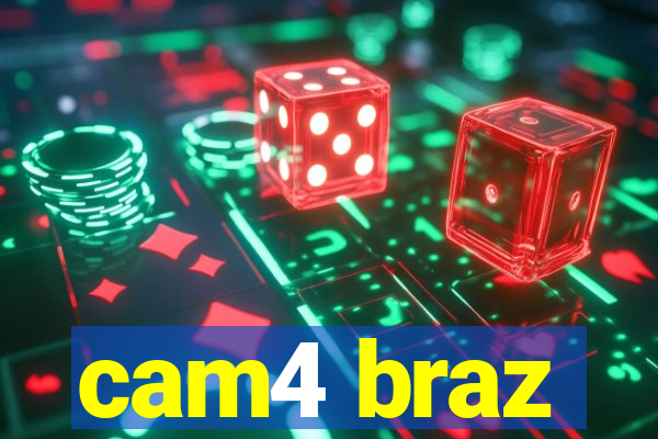 cam4 braz